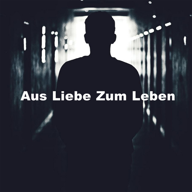 Aus Liebe zum Leben