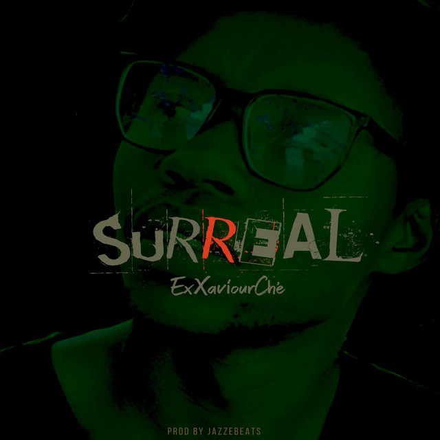 Surreal - Single by ExXaviour Ché | Spotify