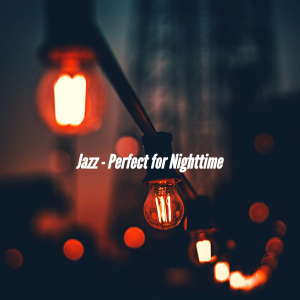 Jazz - Perfect for Nighttime cover art