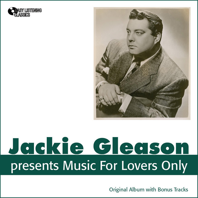 Music for Lovers Only - Album by Jackie Gleason | Spotify