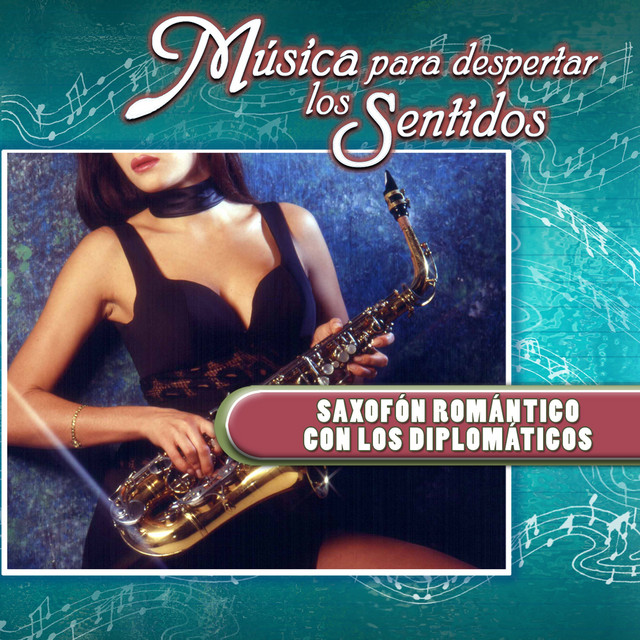 Música para Despertar los Sentidos (Saxofón Romántico)