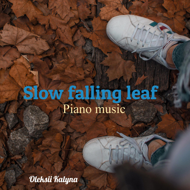Обкладинка: Slow falling leaf — Oleksii Kalyna