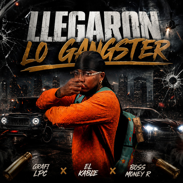 LLegaron Lo Gangster