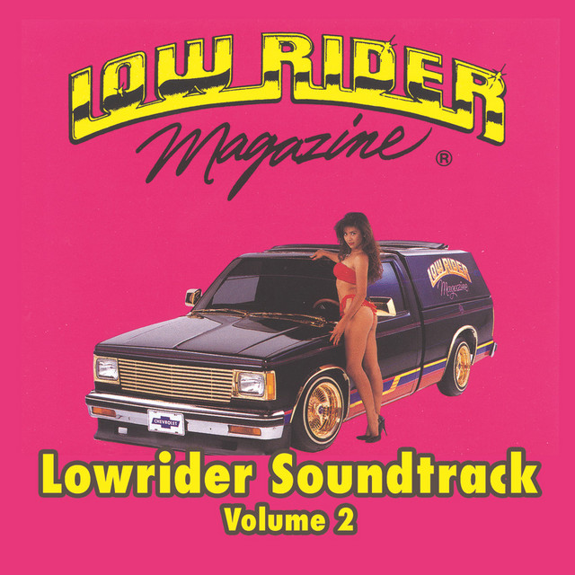 Lowrider Magazine Soundtrack Vol. 2 - Compilation by Various Artists ...