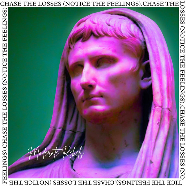 Chase the Losses (Notice the Feelings) cover