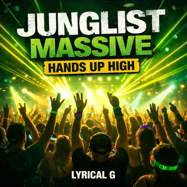 Junglist Masive, Hands Up High