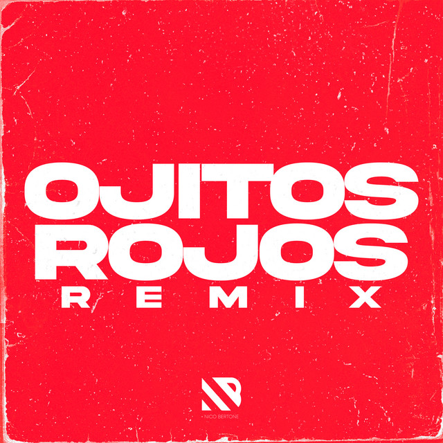 Ojitos Rojos - Remix