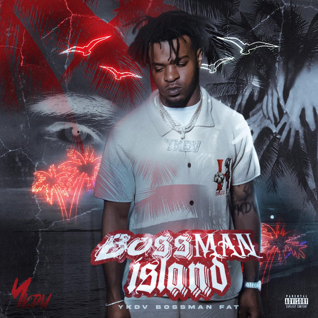 Bossman Island - Album by YKDV Bossman Fat | Spotify