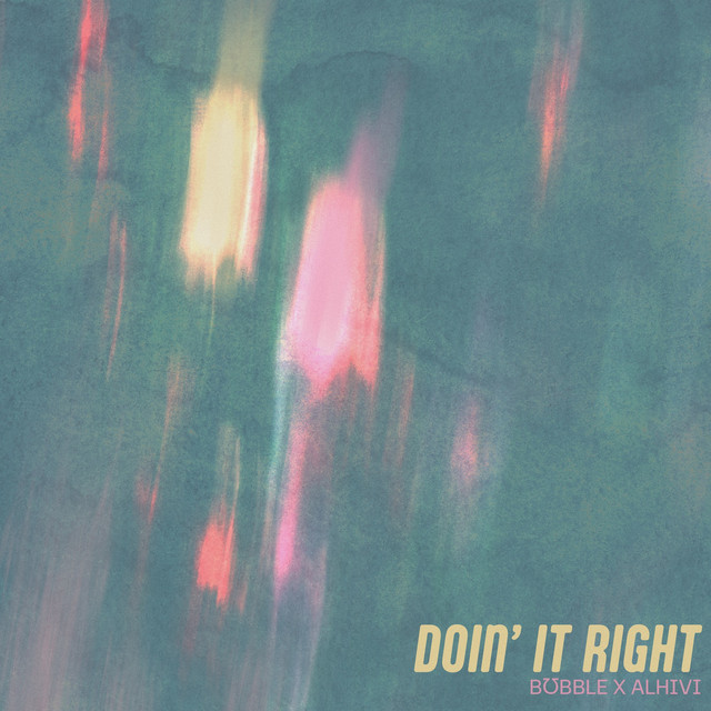 Обкладинка: Doin' It Right — BƱBBLE