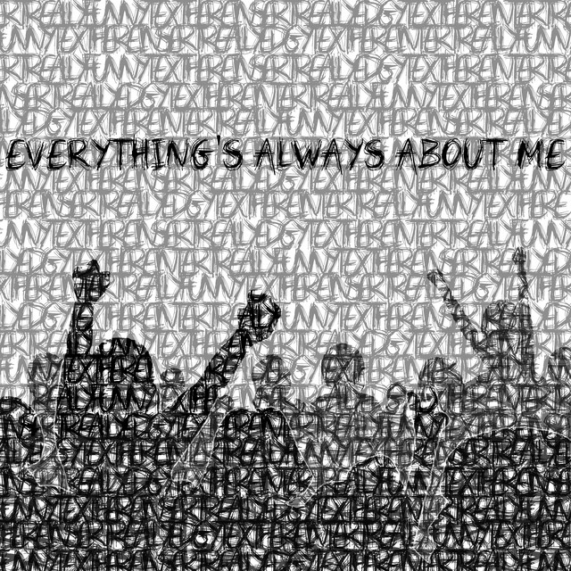 EVERYTHING'S ALWAYS ABOUT ME cover art