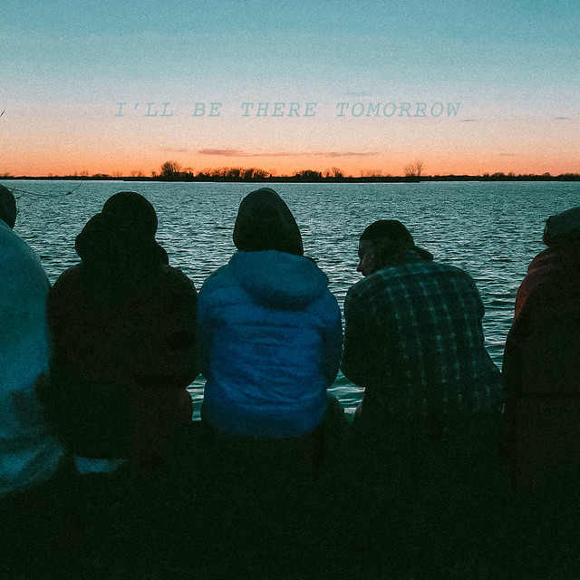 I'll be There Tomorrow