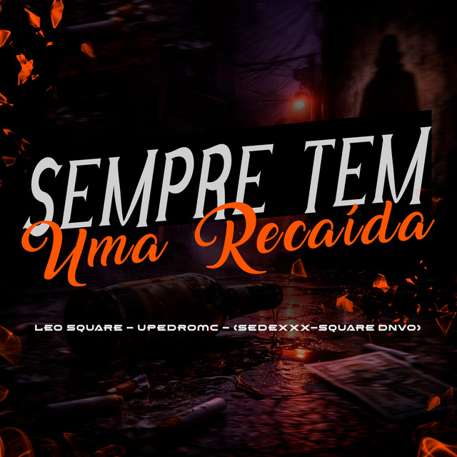 Sempre Tem uma Recaída