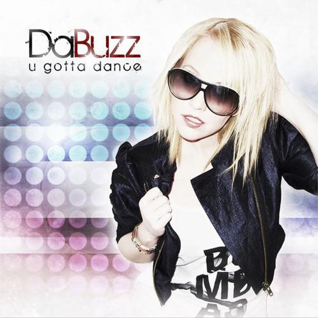 U Gotta Dance (Radio Edit) - song and lyrics by Da Buzz | Spotify