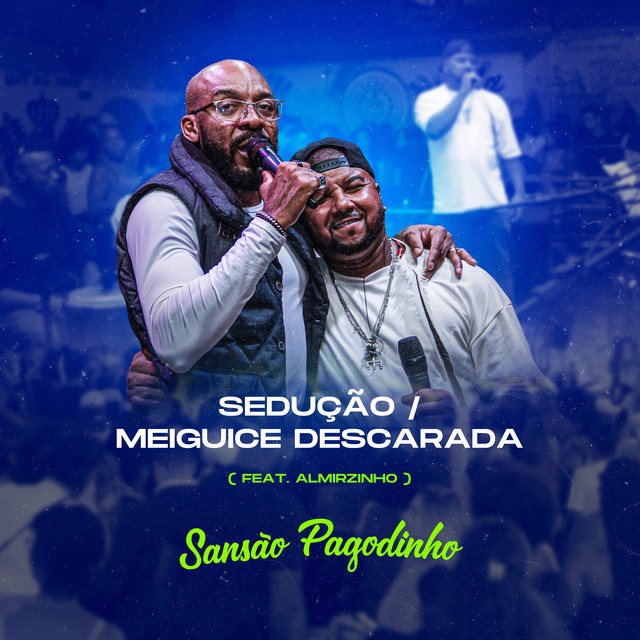 Sedução / Meiguice Descarada