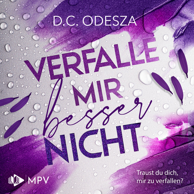 Kapitel 40 - Verfalle mir besser nicht - Verliebe dich, Buch 2