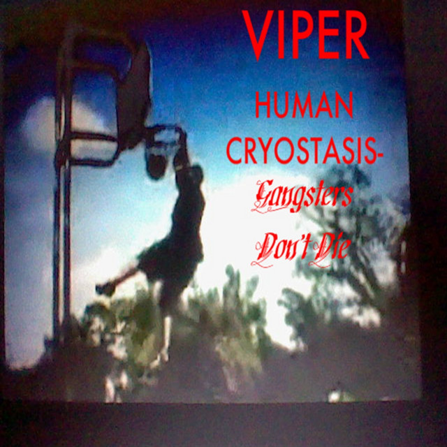 Human Cryostasis - Gangsters Don't Die cover art