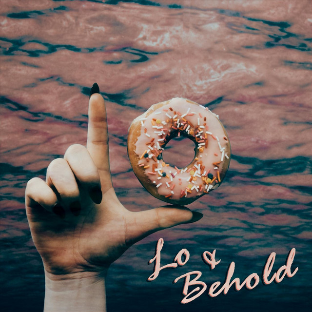 Lo Behold Single By Lo Behold Spotify