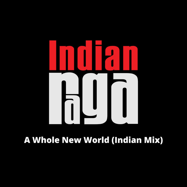 A Whole New World (Indian Mix)