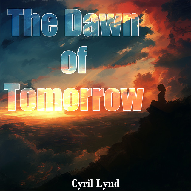 The Dawn of Tomorrow