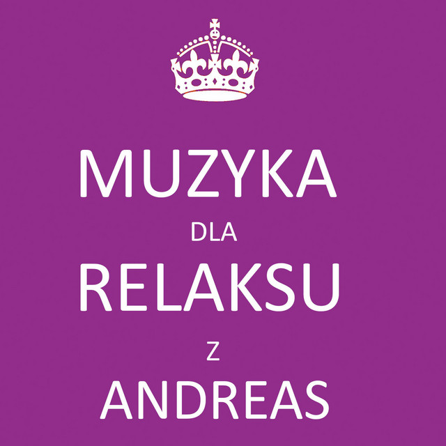 Muzyka dla relaksu z Andreas cover art