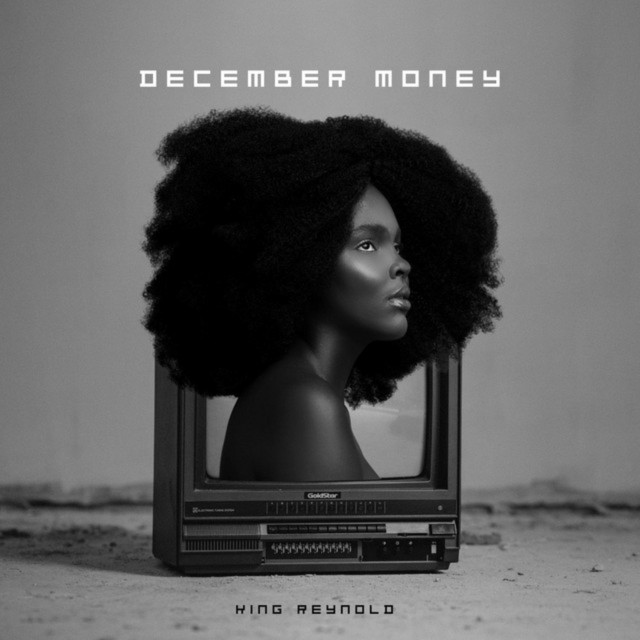 King Reynold – December Money
