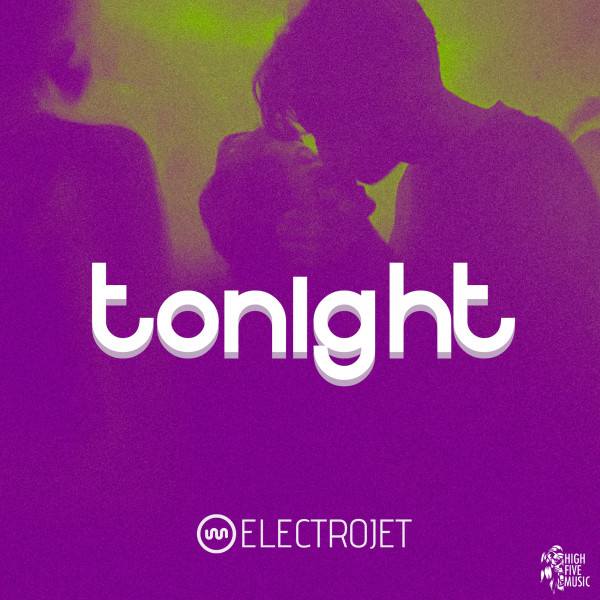 Tonight - Single by Electrojet | Spotify