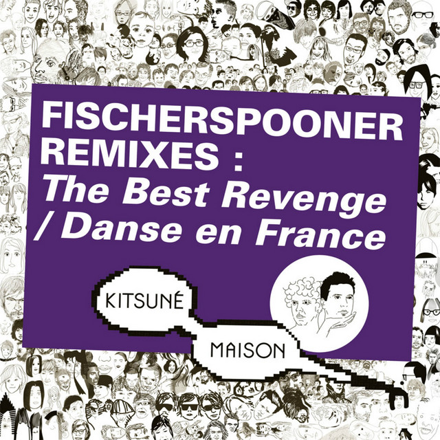 Kitsuné : Fischerspooner Remixes (The Best Revenge / Danse en France) cover art