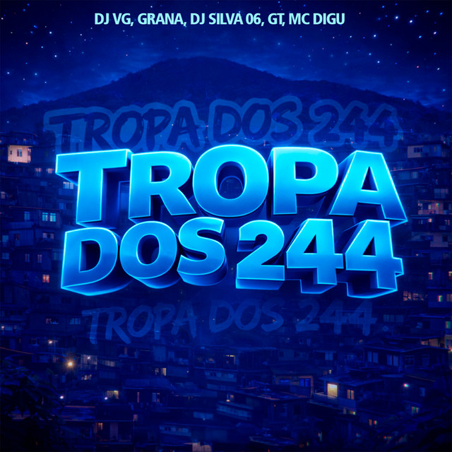 Tropa Dos 244