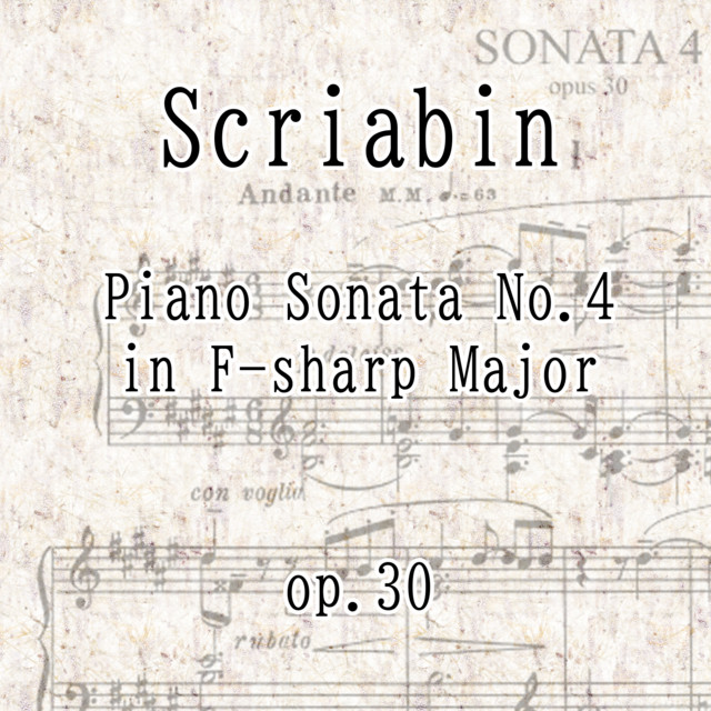 Piano Sonata No.4 in F-Sharp Major, Op.30