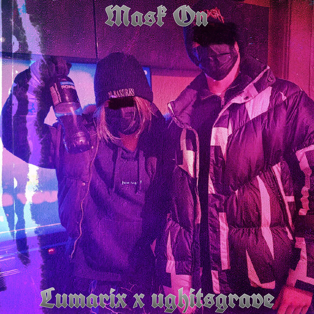 Mask On - EP by Lumarix | Spotify