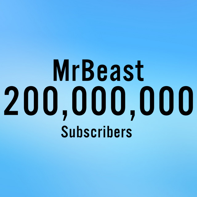 Mrbeast 200 Millions Subscribers