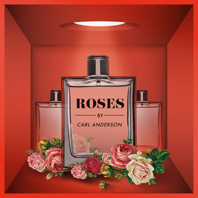 Roses - Carl Anderson