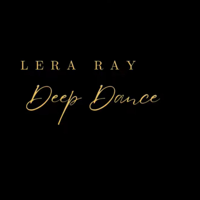 Обкладинка: Deep Dance — Lera Ray