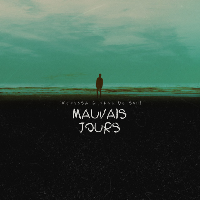Mauvais Jours