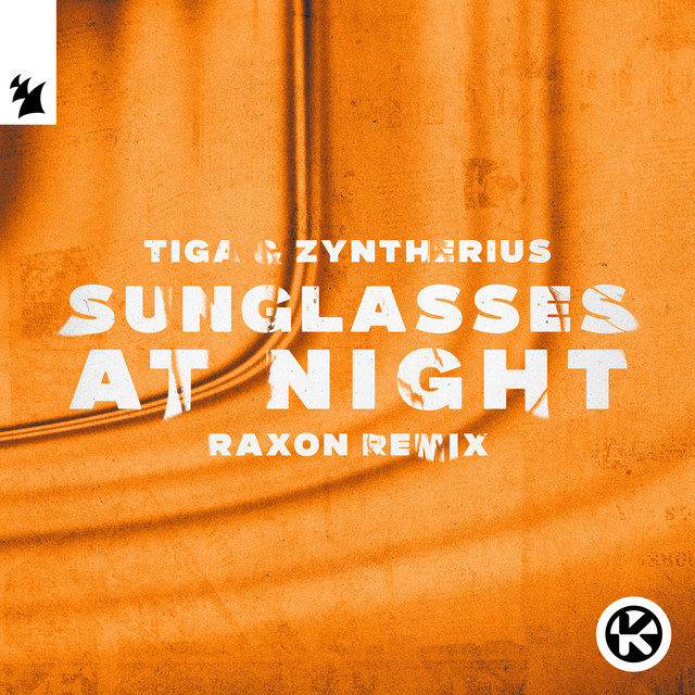 Sunglasses at Night - Raxon Remix
