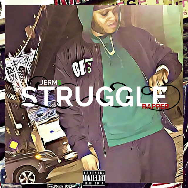 Struggle Rapper - Album by Jerms | Spotify