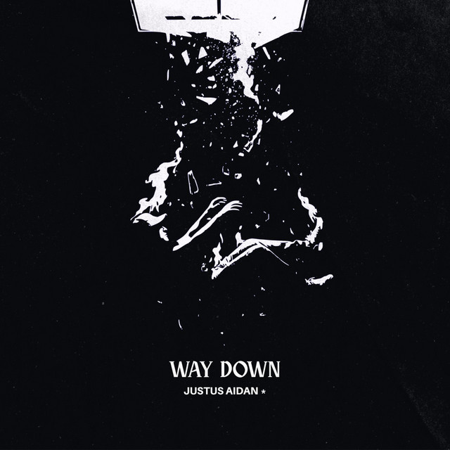 way down by justus aidan