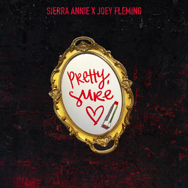 Pretty, Sure - Single by Sierra Annie | Spotify