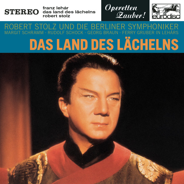 Das Land des Lächelns: Dein ist mein ganzes Herz