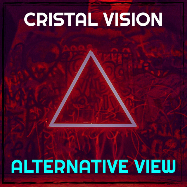 Cristal Vision - Single by Alternative View | Spotify