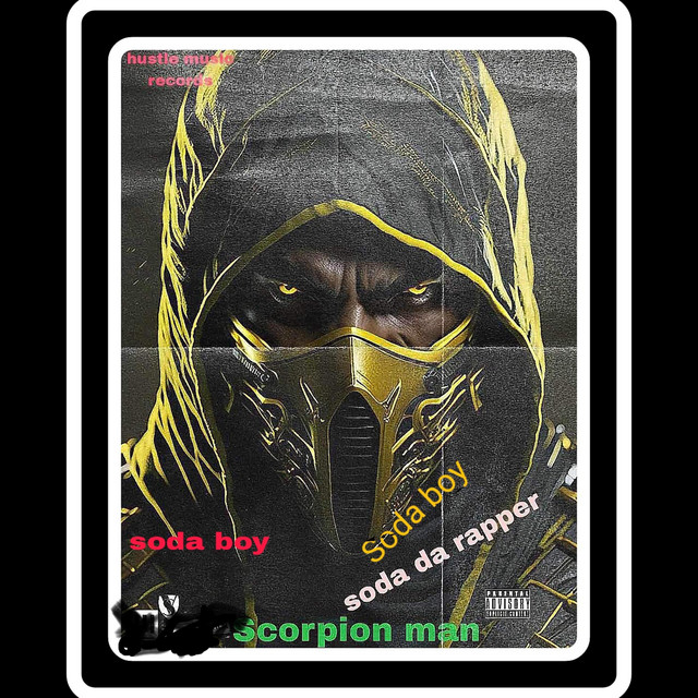 scorpion man - Album by Soda Da Rapper | Spotify