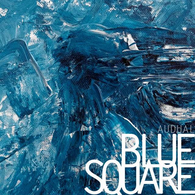 Blue Square - EP by Audual | Spotify