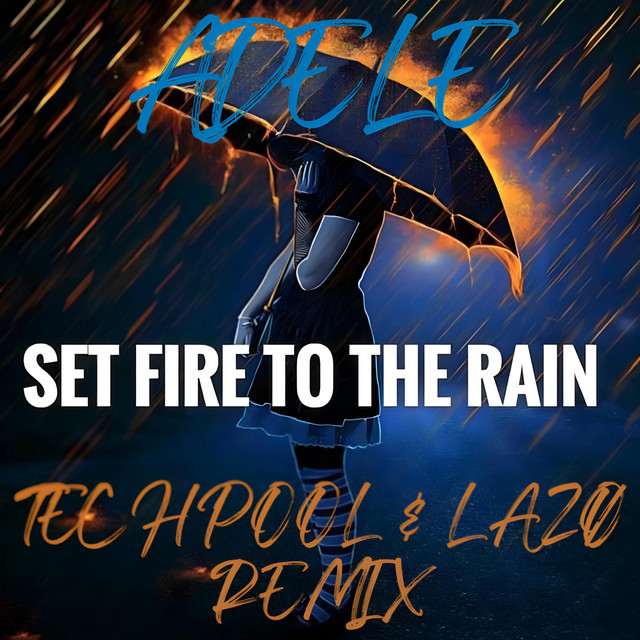 Set Fire To The Rain (Hardtechno Remix)
