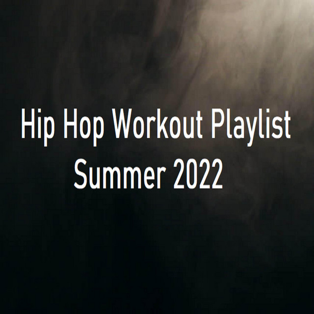 Hip Hop Workout Playlist Summer 2022 cover art
