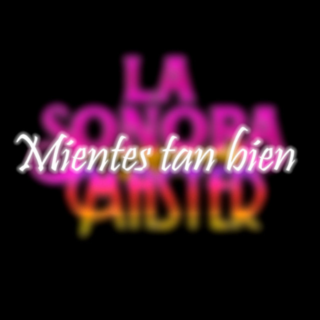 Mientes Tan Bien
