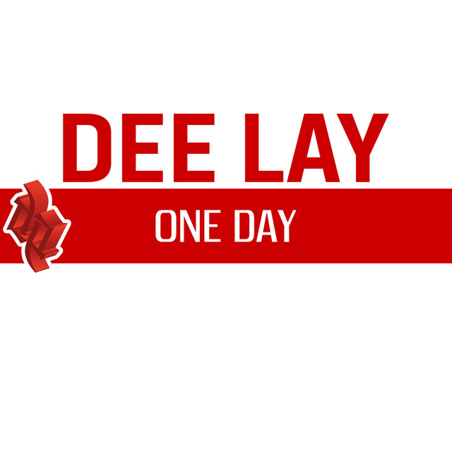 One Day - Single by Dee Lay | Spotify