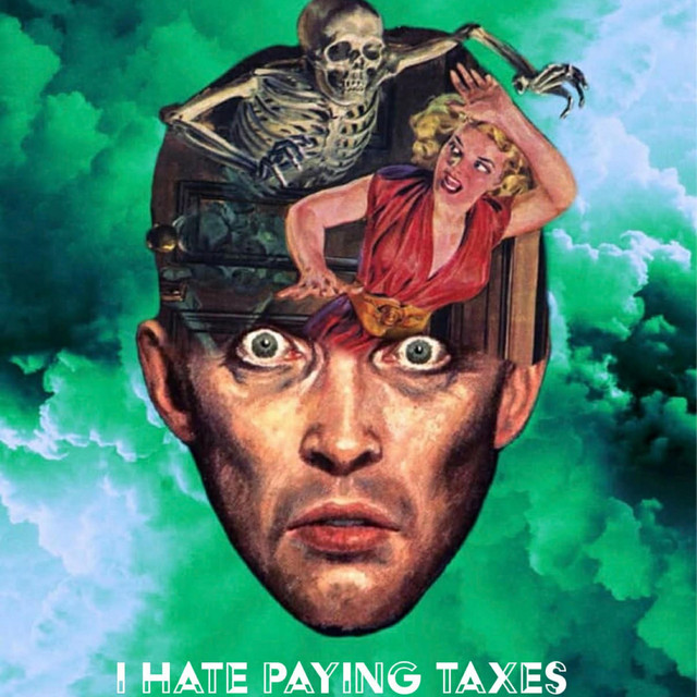 I Hate Paying Taxes