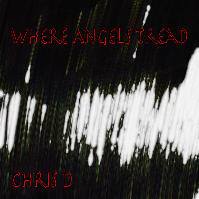 Chris D – Angel Voices