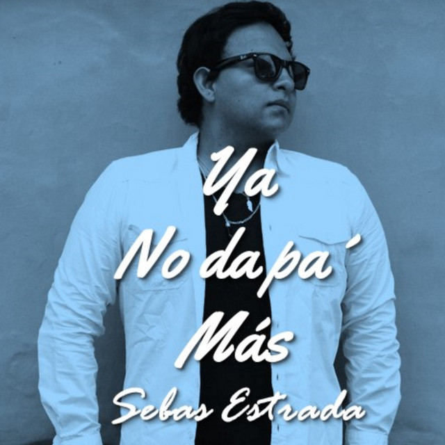 Ya No Da Pa Más