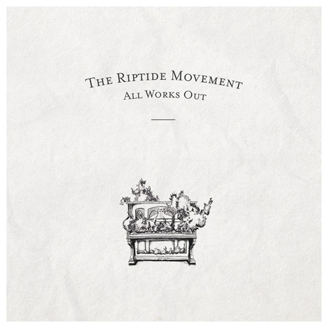 All Works Out - Single by The Riptide Movement | Spotify